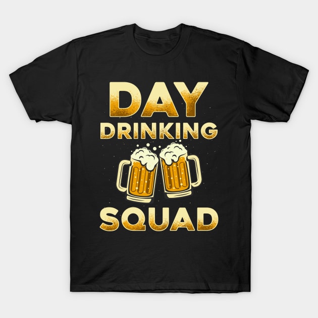 Day Drinking Squad T-Shirt by Cooldruck